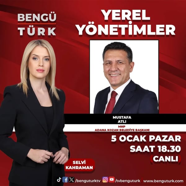 Başkan Mustafa Atlı Bengü Türk TV’de Kozan’ı Anlatacak