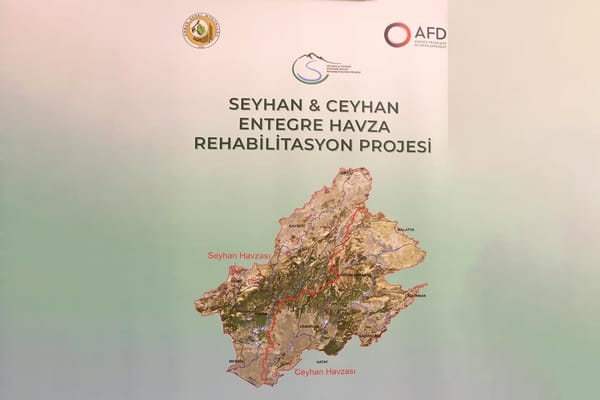 ​Seyhan ve Ceyhan Havzalarında Dev Rehabilitasyon Hamlesi Başladı